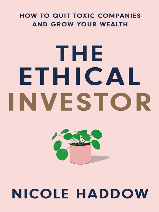 Title details for The Ethical Investor by Nicole Haddow - Available